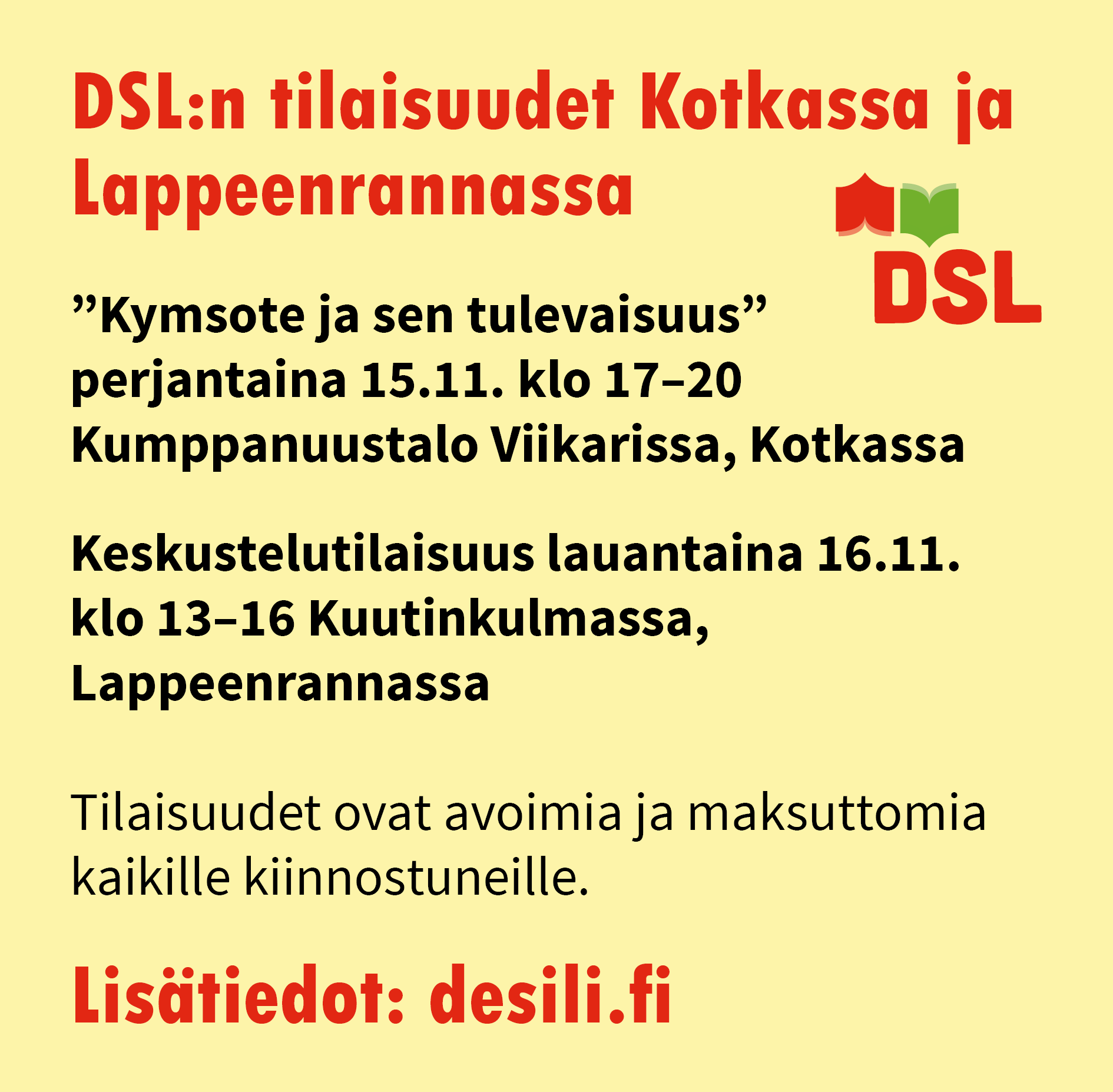 Mainos DSLn tilaisuudet Kotkassa ja Lappeenrannassa