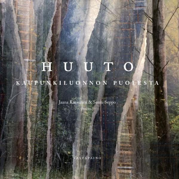 Huuto kaupunkiluonnon puolesta