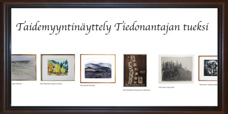 Taidemyyntinäyttely Tiedonantajan tueksi 2018