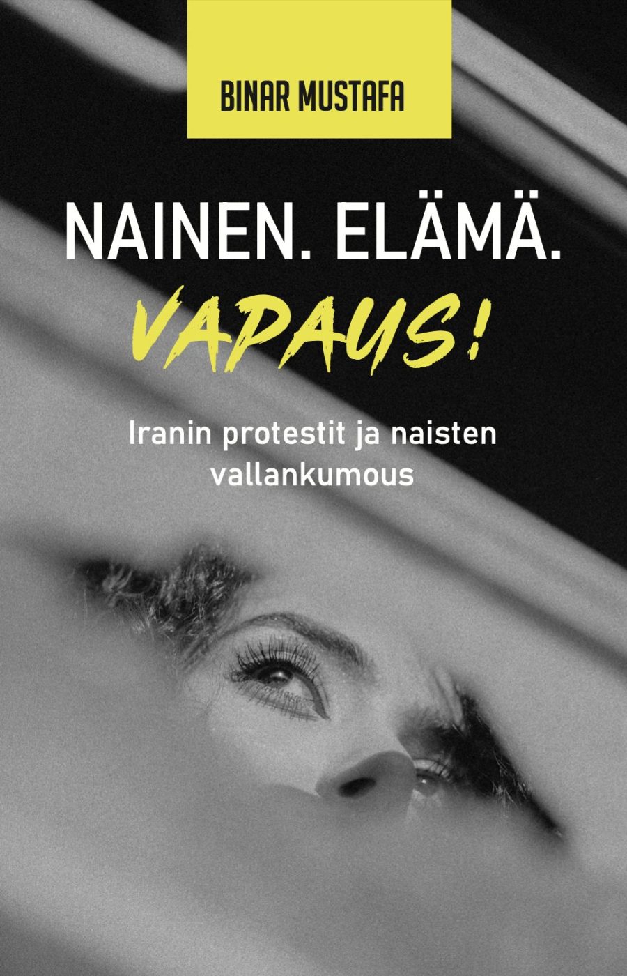 kansi binar mustafa nainen elama vapaus 2023